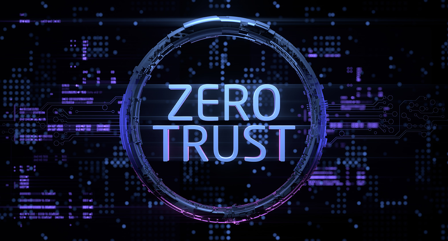 Zero trust